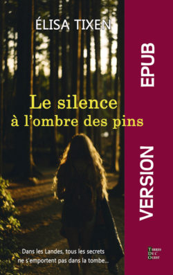 Le silence à l’ombre des pins-version numérique