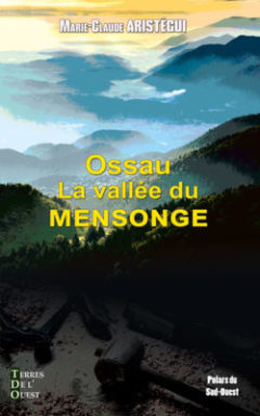Ossau la vallée du mensonge (poche)