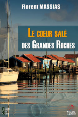 Le cœur salé des Grandes Roches