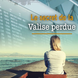 Le secret de la valise perdue