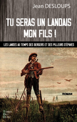 Tu seras un landais, mon fils