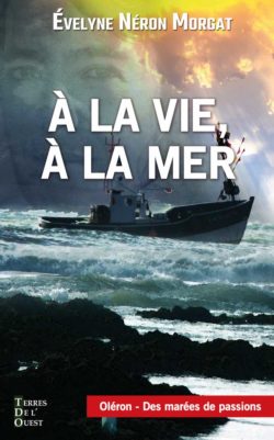 A la vie, à la mer