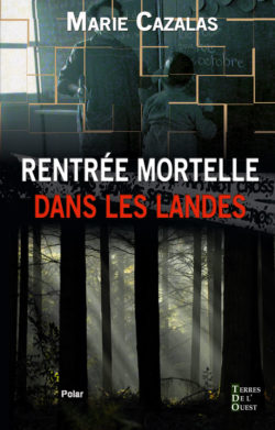 Rentrée Mortelle dans les Landes