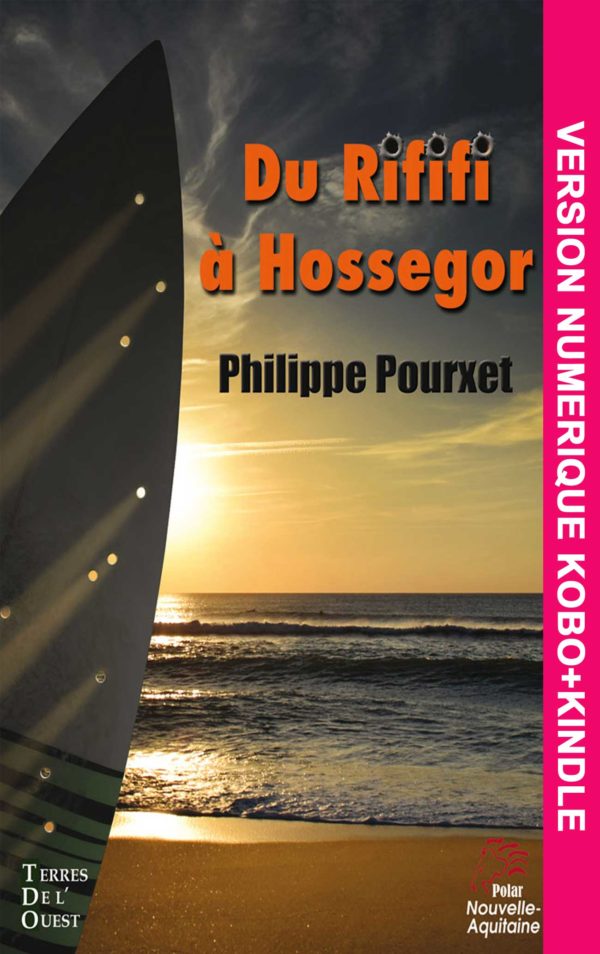 Du rififi à Hossegor - version numérique