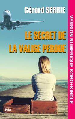 Le secret de la valise perdue version numérique