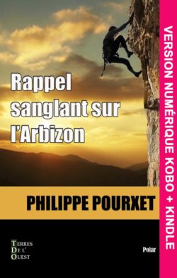 Rappel sanglant sur l’Arbizon version numérique