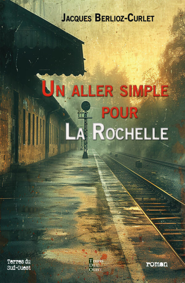 Un aller simple pour La Rochelle