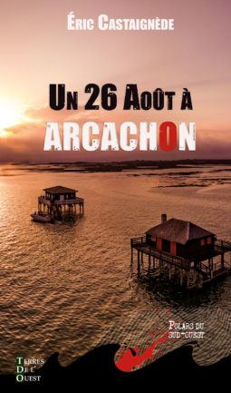 Un 26 aout à Arcachon