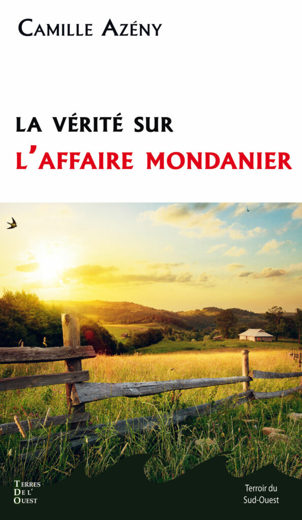 La vérité sur l'affaire Mondanier