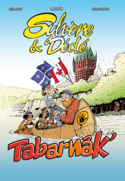 Sylvère et dédé Tabarnâk’