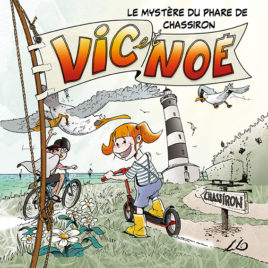 Le mystère de Chassiron (tome 2) Vic et Noé