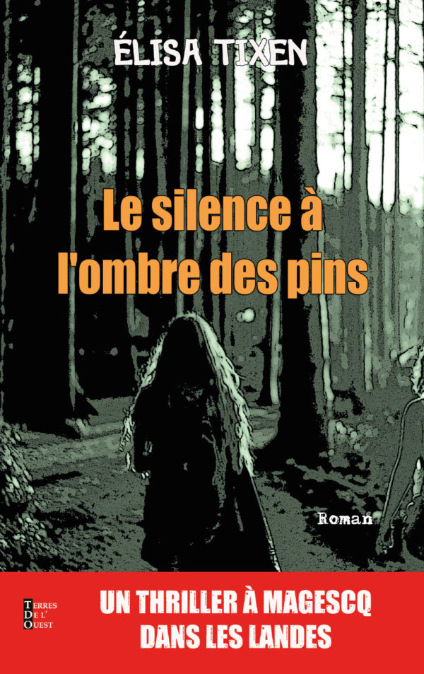 Le silence à l'ombre des pins (poche)