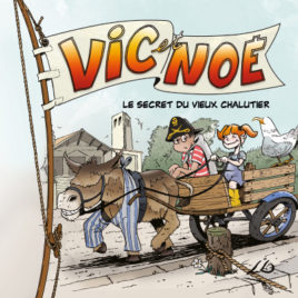 Le secret du vieux chalutier (tome 3) Vic et Noé