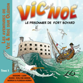 Vic & Noé Tome 1