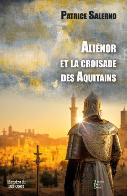 Aliénor et la Croisade des Aquitains