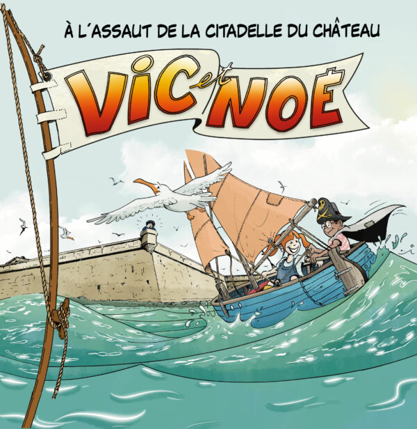 Vic & Noé tome 6