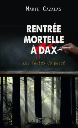 Rentrée mortelle à Dax