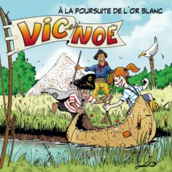 A la poursuite de l’or blanc (tome 7)