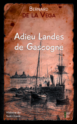 Adieu Landes de Gascogne