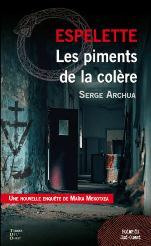 Espelette, les piments de la colère